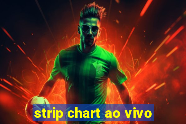 strip chart ao vivo